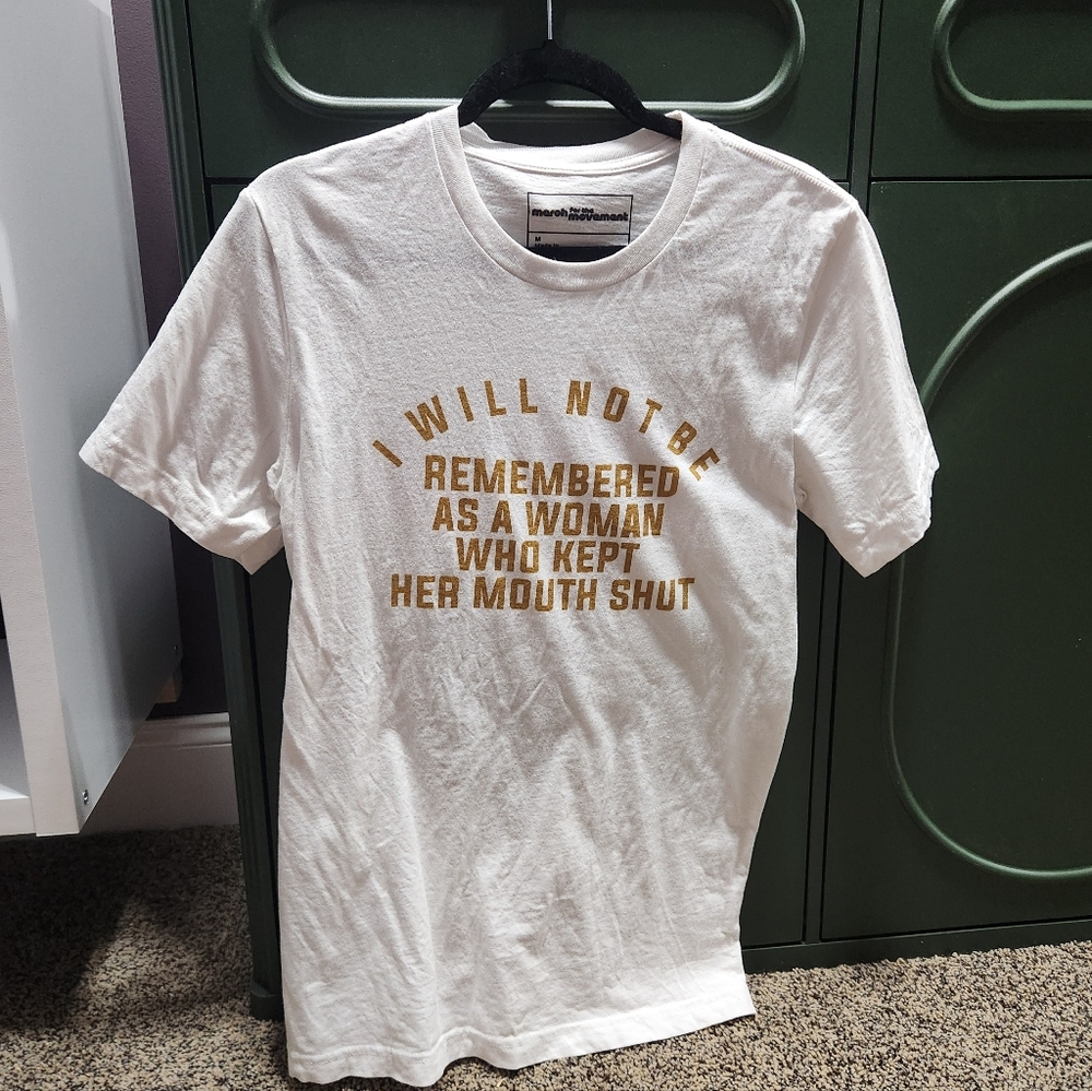 I Will Not Be Remembered as a Woman Who Kept Her Mouth Shut T-Shirt - Picture 2 of 6